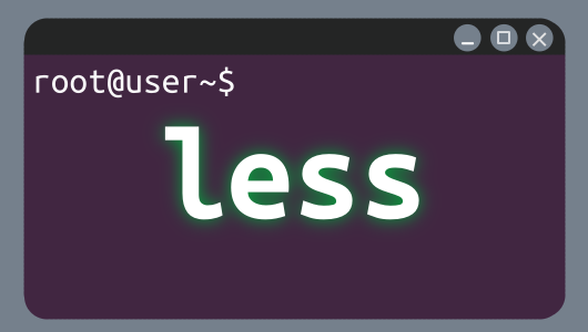 lessコマンドの使い方紹介、Linux Ubuntu初学者向けに、よく使うオプションを優先的に紹介しています。