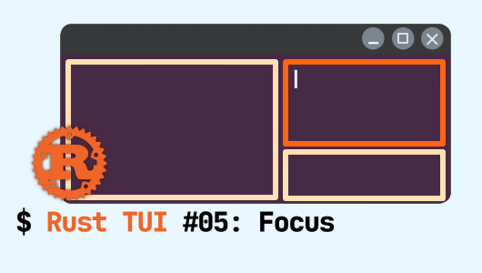 ratatuiの第５回は、フォーカスの処理です。ステートマシンで処理します